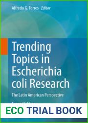 Trending Topics in Escherichia coli Research: The Latin American Perspective