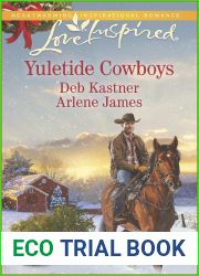 Yuletide Cowboys: The Cowboy|s Yuletide Reunion The Cowboy|s Christmas Gift