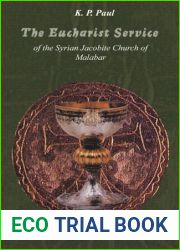 The Eucharist Service of the Syrian Orthodox Church: Meaning and Interpretation