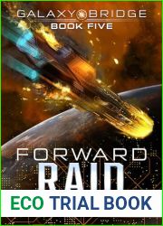 Forward Raid (Galaxy Bridge Book 5)