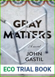 Gray Matters: A Novel