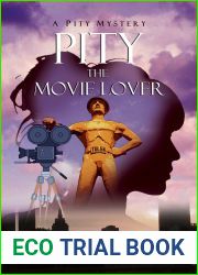Pity the Movie Lover: A Pity Mystery (Pity Mystery Romp)