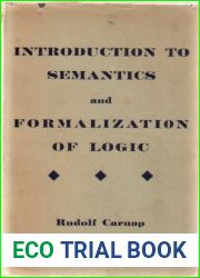 Introduction to Semantics, and Formalization of Logic
