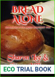 Bread Alone (Adventures in the Liaden Universe #34)
