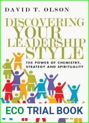 Discovering Your Leadership Style: The Power of Chemistry, Strategy and Spirituality