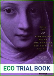 Florentine Drama for Convent and Festival: Seven Sacred Plays (The Other Voice in Early Modern Europe)
