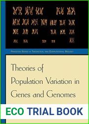 Theories of Population Variation in Genes and Genomes