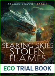 Searing Skies, Stolen Flames (Dragon|s Dawn Book 2)
