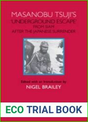 Masanobu Tsuji|s ‘Underground Escape| from Siam After the Japanese Surrender