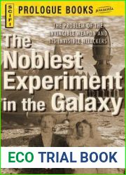 The Noblest Experiment in the Galaxy