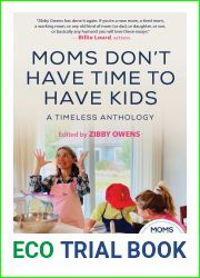 Moms Don|t Have Time to Have Kids: A Timeless Anthology