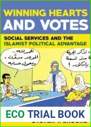 Winning Hearts and Votes: Social Services and the Islamist Political Advantage