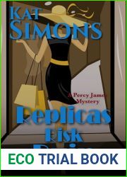 Replicas Risk Ruin: A Percy James Mystery (Percy James Mysteries)