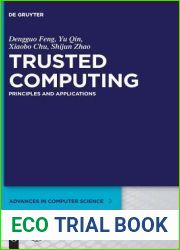 Trusted Computing: Principles and Applications (Advances in Computer Science, 2)