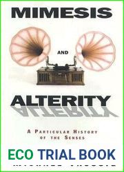 Mimesis and Alterity: A Particular History of the Senses