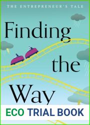Finding the Way: The Entrepreneur|s Tale