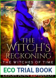 The Witch|s Reckoning (Witches of Time, #4)