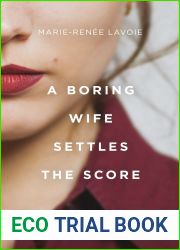 A Boring Wife Settles the Score