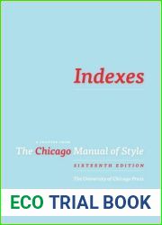 Indexes: Reprinted from A Manual of Style, 12th ed.