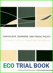 Capitalists, Workers, and Fiscal Policy: A Classical Model of Growth and Distribution
