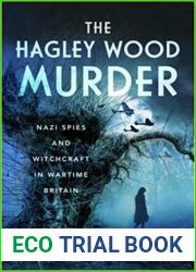 The Hagley Wood Murder: Nazi Spies and Witchcraft in Wartime Britain
