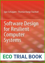 Software Design for Resilient Computer Systems