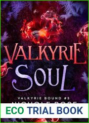 Valkyrie Soul (Valkyrie Bound Book 3)
