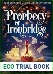 Prophecy of Ironbridge: Book 2 in Tansy|s Magical Midlife Adventures (The Witches of Ironbridge)