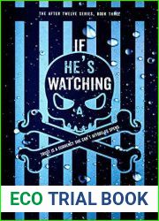 If He|s Watching (The After Twelve #3)