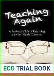 Teaching Again: A Professor|s Tale of Returning to a Ninth Grade Classroom
