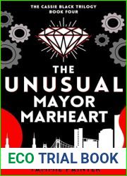 The Unusual Mayor Marheart: A wryly humorous fantasy novel with a twist of mystery (The Cassie Black Trilogy Book 4)