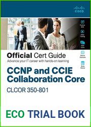 CCNP and CCIE Collaboration Core CLCOR 350-801 Official Cert Guide