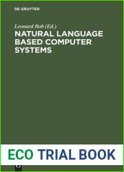 Natural language based computer systems (Natural communication with computers)