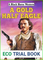 A Gold Half Eagle (Black Horse Western Book 0)