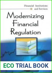 Modernizing Financial Regulation (Financial Institutuions and Services)