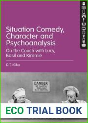 Situation Comedy, Character, and Psychoanalysis: On the Couch with Lucy, Basil, and Kimmie