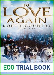 To Love Again (North Country Book 1)