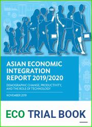 Asian Economic Integration Report 2019 2020: Demographic Change, Productivity, and the Role of Technology (Asian Economic Integration Monitor)