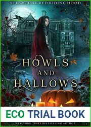 Howls and Hallows (Steampunk Red Riding Hood, #5)