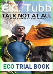 Talk Not At All: Classic Science Fiction Stories