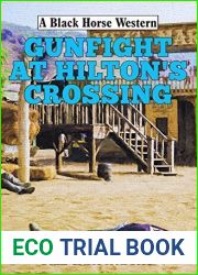 Gunfight at Hilton|s Crossing (A Black Horse Western)