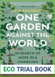 One Garden Against the World: In Search of Hope in a Changing Climate
