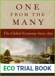 One From the Many: The Global Economy Since 1850