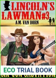Lincoln|s Lawman #3 Six-Gun Salvation: An action adventure adult western