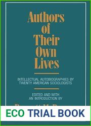 Authors of Their Own Lives: Intellectual Autobiographies by Twenty American Sociologists