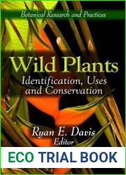 Wild Plants: Identification, Uses and Conservation (Botanical Research and Practices)