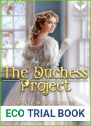 The Duchess Project: A Historical Regency Romance Novel (The Wild Brides Book 1)