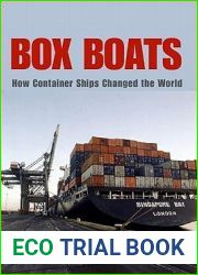 Box Boats: How Container Ships Changed the World