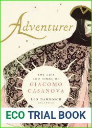 Adventurer: The Life and Times of Giacomo Casanova