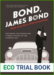 Bond, James Bond: Exploring the Shaken and Stirred History of Ian Fleming|s 007